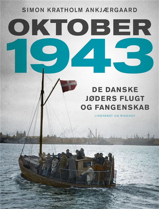 Cover for Simon Kratholm Ankjærgaard · Oktober 1943 (Gebundesens Buch) [1. Ausgabe] (2022)