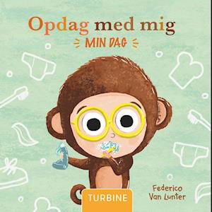 Cover for Federico Van Lunter · Opdag med mig. Min dag (Cardboard Book) [1º edição] (2023)