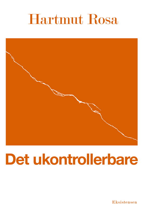 Cover for Hartmut Rosa · Det ukontrollerbare (Poketbok) [1:a utgåva] (2020)
