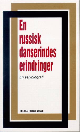 Cover for E. D. · Farlige bøger: En russisk danserindes erindringer (Hæftet bog) [1. udgave] [Ingen] (1995)