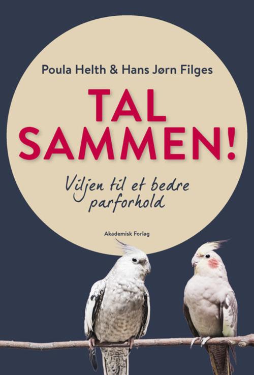 Tal sammen! - Poula Helth; Hans Jørn Filges - Books - Akademisk Forlag - 9788750044420 - August 20, 2015