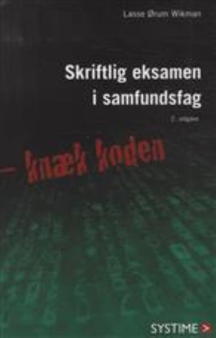 Cover for Lasse Ørum Wikman · Skriftlig eksamen i samfundsfag (Sewn Spine Book) [2nd edition] (2013)