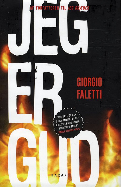 Cover for Giorgio Faletti · Jeg er gud (Bound Book) [1st edition] (2010)