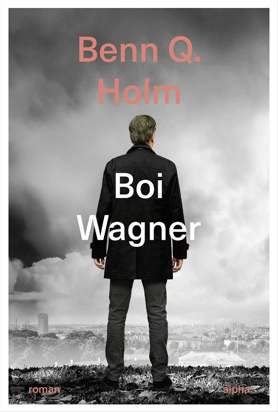 Cover for Benn Q. Holm · Boi Wagner (Bound Book) [1st edition] (2023)