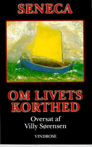 Cover for Lucius Annaeus Seneca · Om livets korthed (Hæftet bog) [1. udgave] (1997)