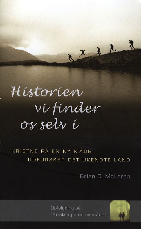 Cover for Brian D. McLaren · Historien vi finder os selv i (Sewn Spine Book) [1st edition] (2006)