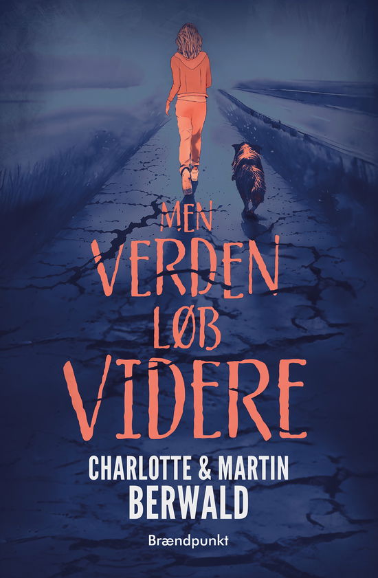 Charlotte & Martin Berwald · Men verden løb videre (Sewn Spine Book) [1º edição] (2024)