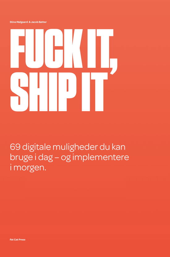 Cover for Jacob Bøtter Stine Mølgaard · Fuck it, ship it (Taschenbuch) [2. Ausgabe] (2018)