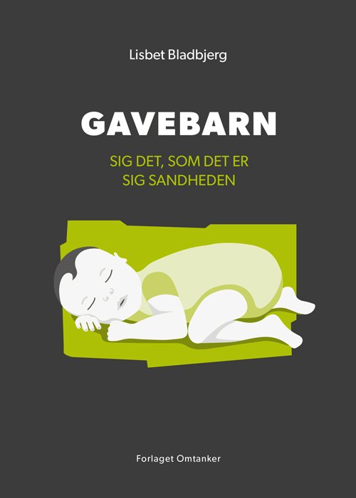 Gavebarn - Lisbet Bladbjerg - Bøker - Forlaget Omtanker - 9788797434420 - 15. mai 2024