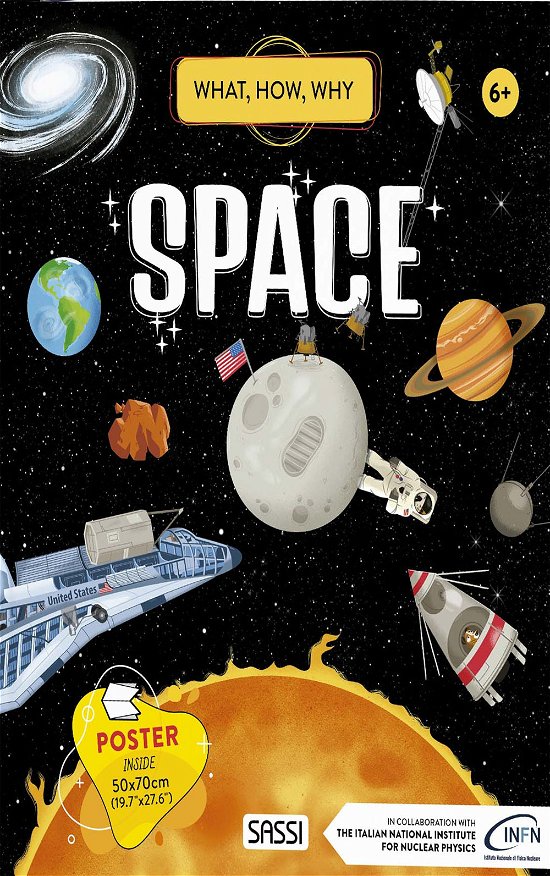 What, How, Why. Space - Irena Trevisan - Livros - Sassi - 9788830304420 - 29 de abril de 2021