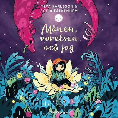 Cover for Ylva Karlsson · Månen, varelsen och jag (Lydbok (MP3)) (2020)