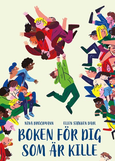 Boken för dig som är kille - Ellen Støkken Dahl - Boeken - Lilla Piratförlaget - 9789178133420 - 18 oktober 2022