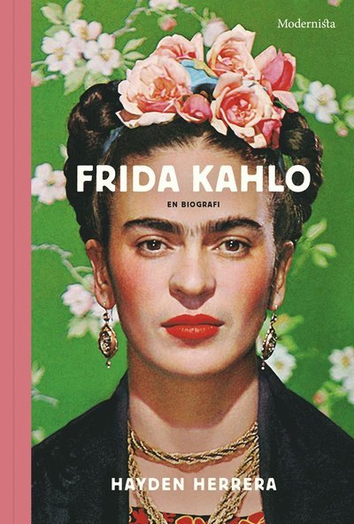 Cover for Hayden Herrera · Frida Kahlo : en biografi (Bok) (2020)
