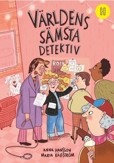 Världens sämsta detektiv - Anna Hansson - Books - Bokförlaget Hedvig - 9789179714420 - April 17, 2023