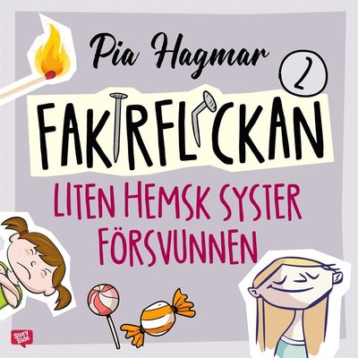 Fakirflickan: Liten hemsk syster försvunnen - Pia Hagmar - Äänikirja - StorySide - 9789180138420 - perjantai 26. helmikuuta 2021