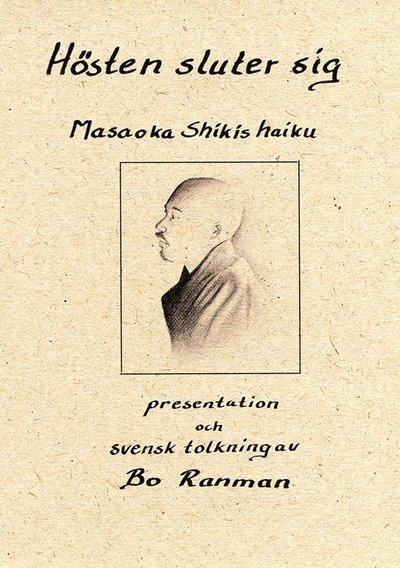 Cover for Masaoka Shiki · Haikumästarna: Hösten sluter sig (Book) (2020)