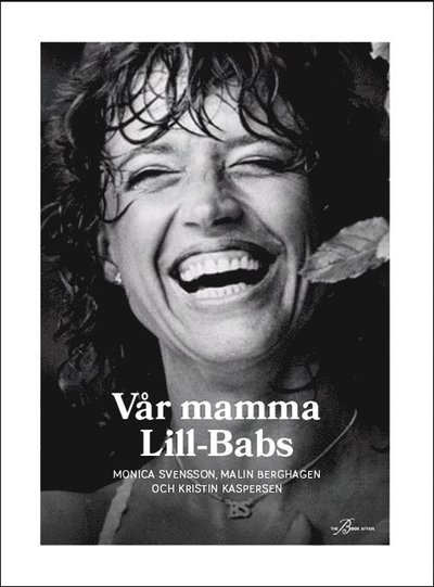 Cover for Monica Svensson · Vår mamma Lill-Babs (Indbundet Bog) (2022)