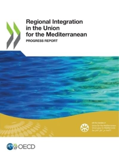 Cover for Organisation for Economic Co-operation and Development · Regional integration in the union for the Mediterranean (Pocketbok) (2021)