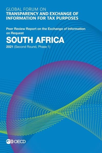 Cover for Global Forum on Transparency and Exchange of Information for Tax Purposes · South Africa 2021 (second round, phase 1) (Pocketbok) (2021)