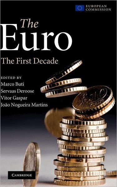 The Euro: The First Decade - Marco Buti - Livros - European Commission - 9789279098420 - 1 de abril de 2010