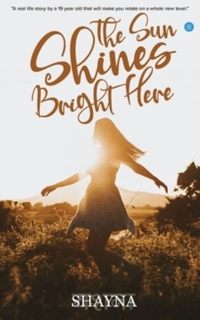Cover for Shayna · The Sun Shines Bright Here (Paperback Book) (2021)