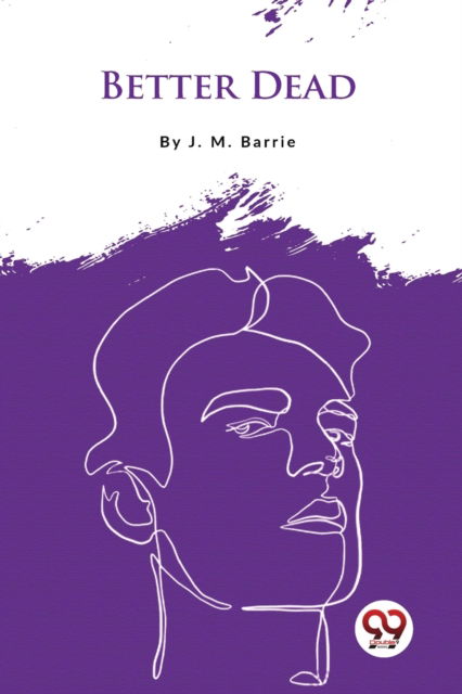 Cover for J. M. Barrie · Better Dead (Paperback Book) (2023)