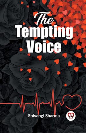 Cover for Shivangi Sharma · The tempting voice A Mesmerizing Tale (Edition2023) (Pocketbok) (2024)