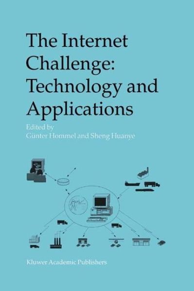 Cover for G Nter Hommel · The Internet Challenge: Technology and Applications: Proceedings of the 5th International Workshop held at the TU Berlin, Germany, October 8th-9th, 2002 (Taschenbuch) [2002 edition] (2012)