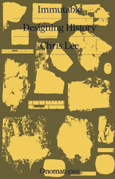 Chris Lee · Immutable: Designing History (Paperback Book) (2022)