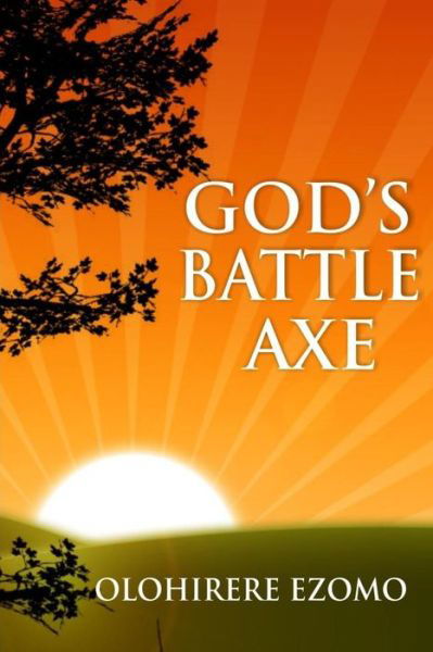 Cover for Olohirere Ezomo · God's Battle Axe (Paperback Book) (2018)