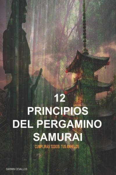 Cover for Darwin Cevallos · 12 Principios Del Pergamino Samurai (Pocketbok) (2022)