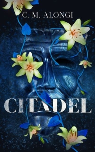 Cover for C. M. Alongi · Citadel (Hardcover Book) (2023)