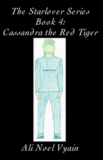 Cover for Ali Noel Vyain · Cassandra the Red Tiger - The Starlover (Paperback Book) (2022)