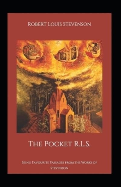 The Pocket R.L.S. Annotated - Robert Louis Stevenson - Böcker - Independently Published - 9798423884420 - 27 februari 2022