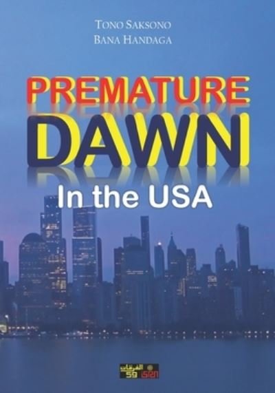 Cover for Bana Handaga · Premature Dawn in the USA (Pocketbok) (2021)
