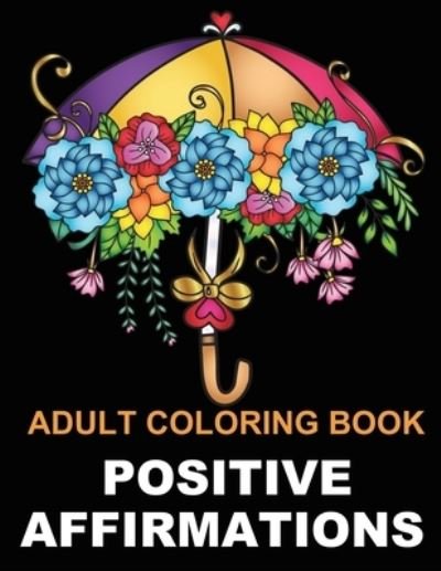Cover for Afult Oloring · Positive Affirmations (Paperback Bog) (2020)