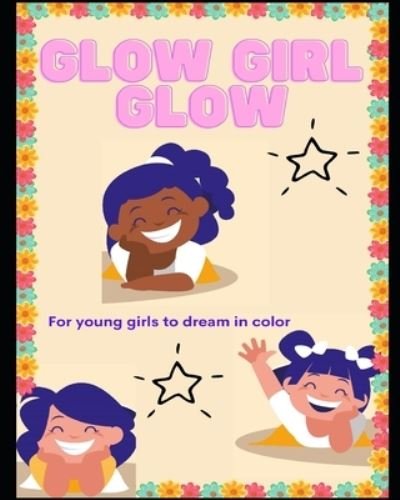 Cover for Gianna Thomas · Glow Girl Glow (Pocketbok) (2020)