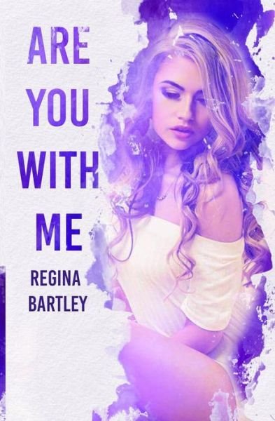Cover for Regina Bartley · Are you with me? (Pocketbok) (2020)