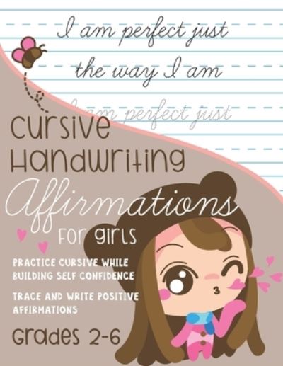 Cover for Kenniebstyles Journals · Cursive Handwriting Affirmations for Girls Grades 2 to 6 (Paperback Book) (2021)