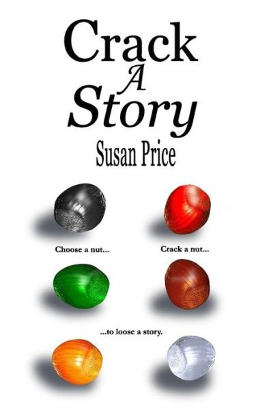 Cover for Susan Price · Crack A Story (Paperback Bog) (2020)