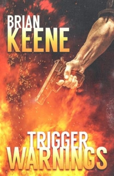 Cover for Brian Keene · Trigger Warnings (Paperback Book) (2020)