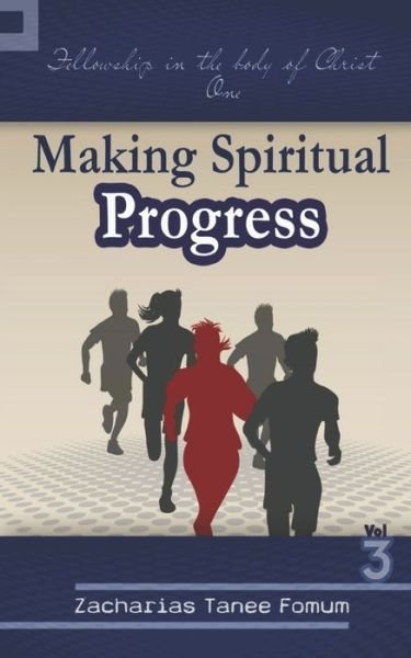 Cover for Zacharias Tanee Fomum · Making Spiritual Progress (Volume Three) (Paperback Bog) (2020)