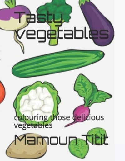 Cover for Mamoun Titit · Tasty vegetables (Paperback Book) (2020)