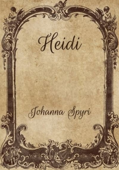 Cover for Johanna Spyri · Heidi (Taschenbuch) (2021)
