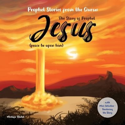 Cover for Mostafa Thabet · The story of prophet Jesus (peace be upon him) (Paperback Book) (2021)