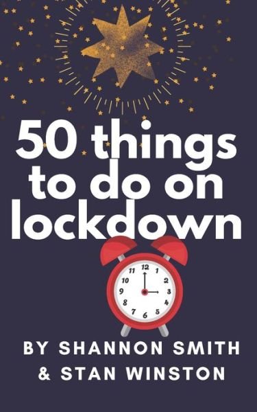 Cover for Stan Winston · 50 Things To Do On Lockdown (Paperback Book) (2021)