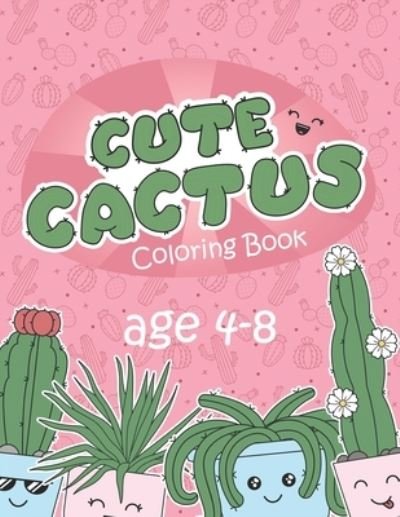 Cover for Cactus Art · Cute Cactus Coloring Book (Paperback Bog) (2021)