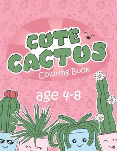 Cover for Cactus Art · Cute Cactus Coloring Book (Paperback Book) (2021)