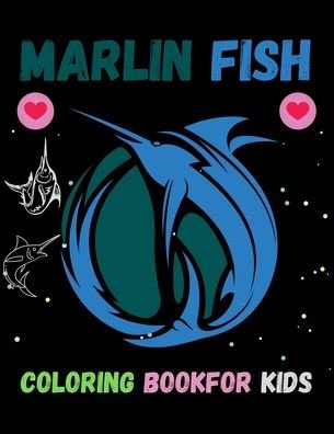 Marlin Coloring Book For Kids - Km Liza - Bøker - Independently Published - 9798720095420 - 10. mars 2021
