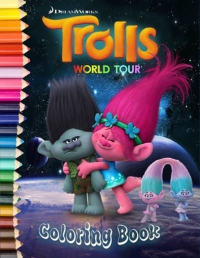 Trolls World Tour Coloring Book - Trolls World Tour - Książki - Independently Published - 9798721142420 - 12 marca 2021